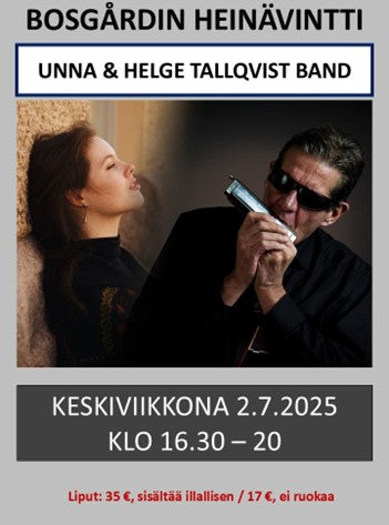 Unna & Helge Tallqvist band keskiviikkona 2.7.2025 klo 16.30-20. Pääsylippu + ruoka